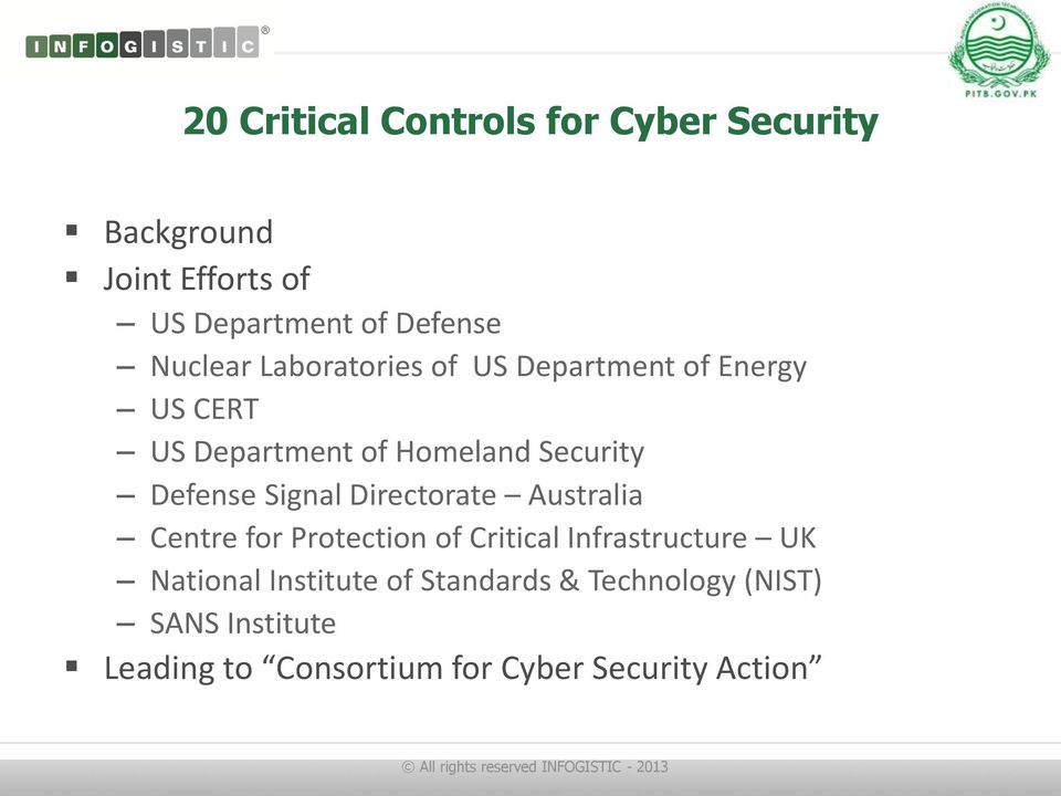 Defense Signal Directorate Australia Centre for Protection of Critical Infrastructure UK