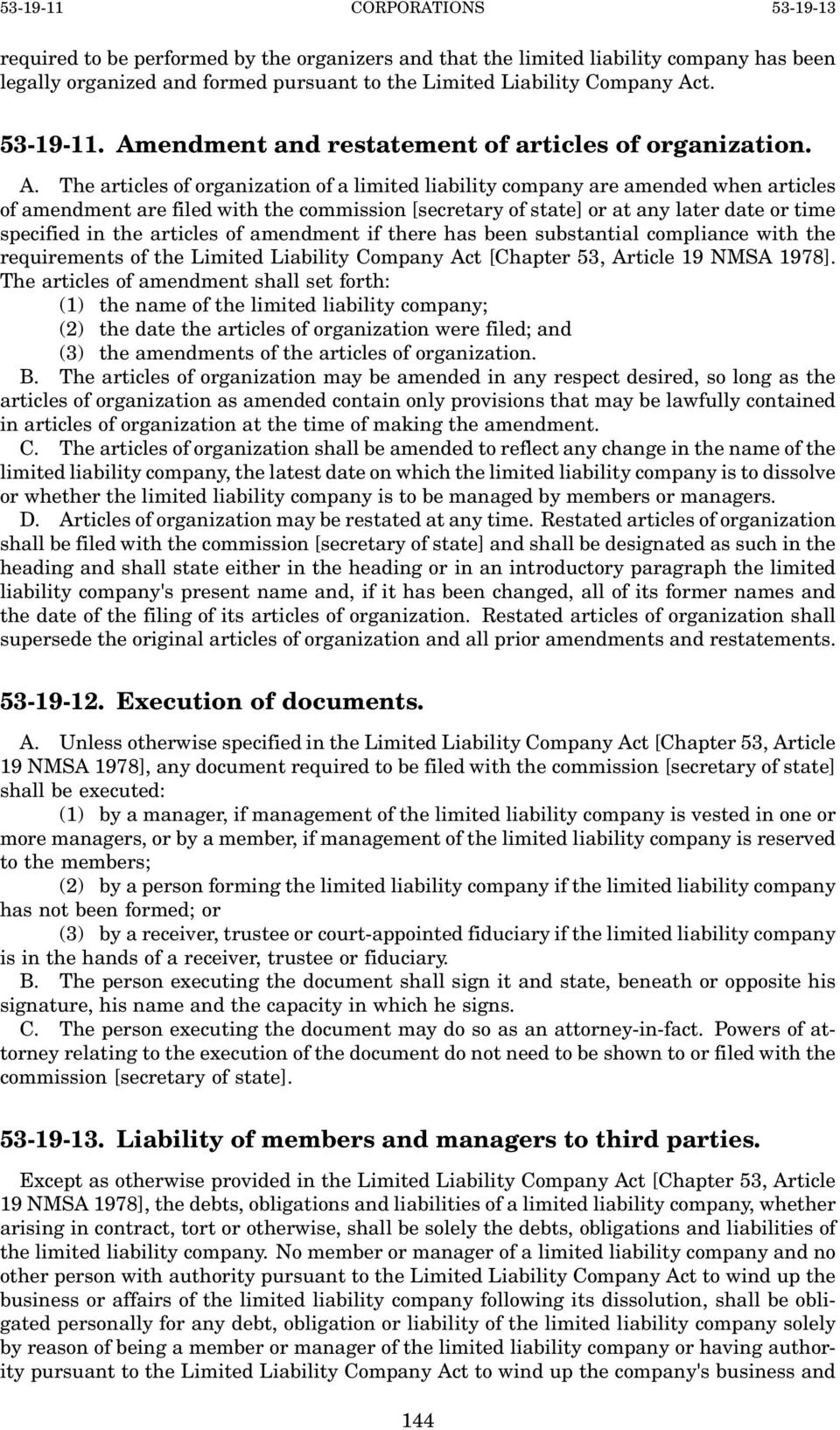 endment and restatement of articles of organization. A.