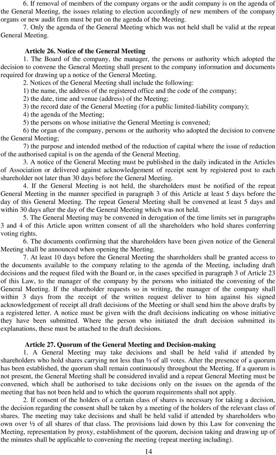 Notice of the General Meeting 1.