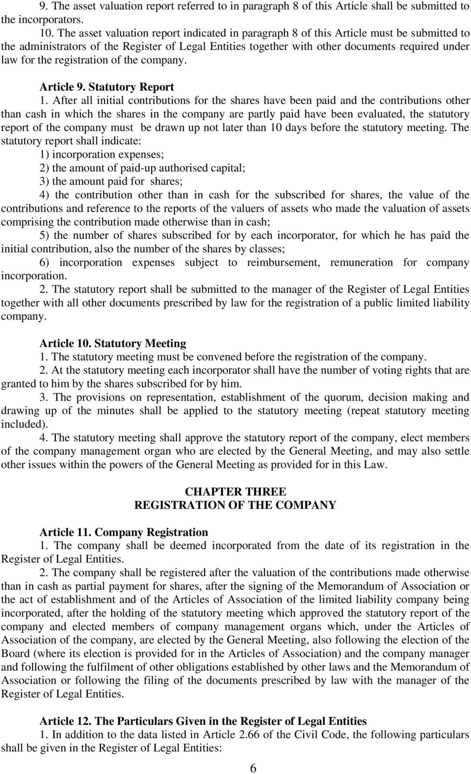 registration of the company. Article 9. Statutory Report 1.