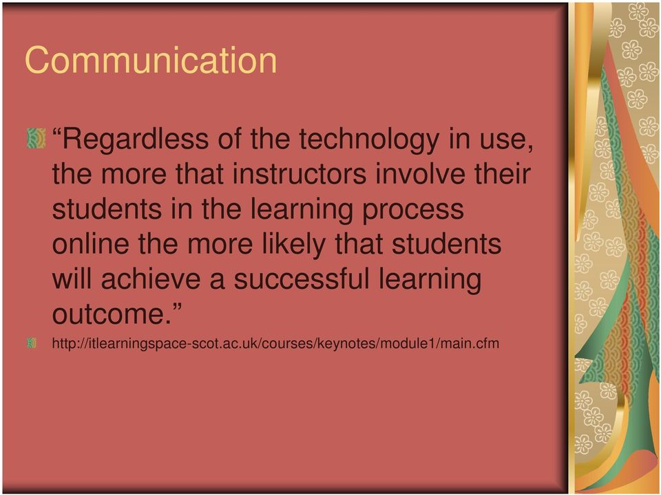 the more likely that students will achieve a successful learning