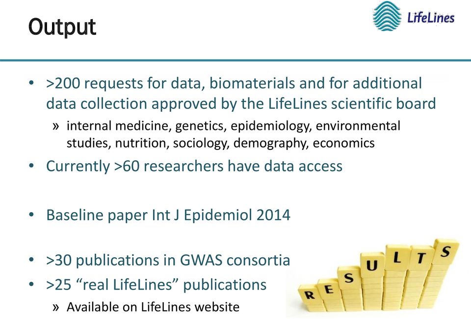 nutrition, sociology, demography, economics Currently >60 researchers have data access Baseline paper