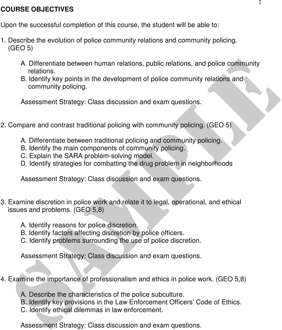 Compare and contrast traditional policing with community policing. (GEO 5) A. Differentiate between traditional policing and community policing. B. Identify the main components of community policing.