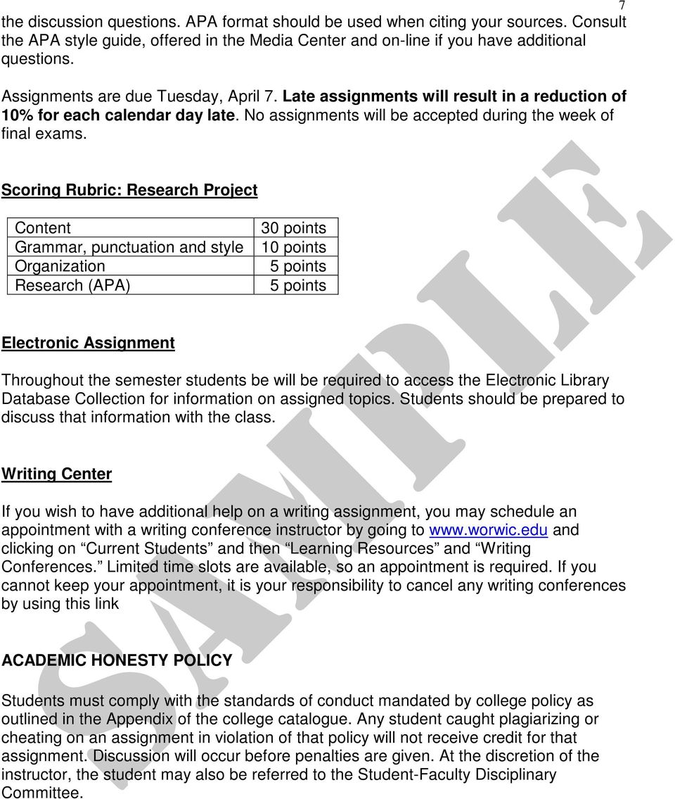 Scoring Rubric: Research Project Content Grammar, punctuation and style Organization Research (APA) Electronic Assignment 30 points 10 points 5 points 5 points Throughout the semester students be