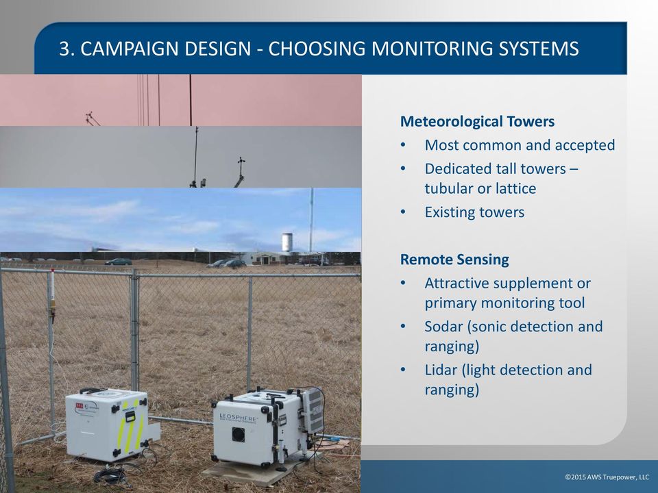 Existing towers Remote Sensing Attractive supplement or primary
