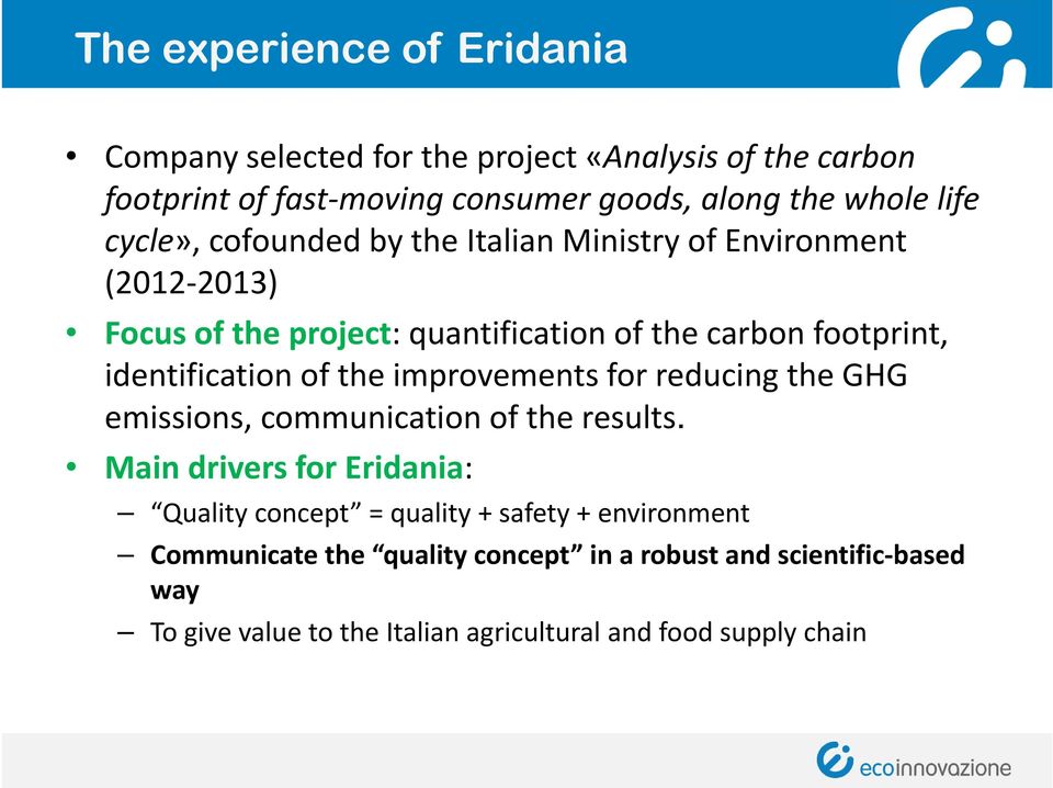 of the improvements for reducing the GHG emissions, communication of the results.