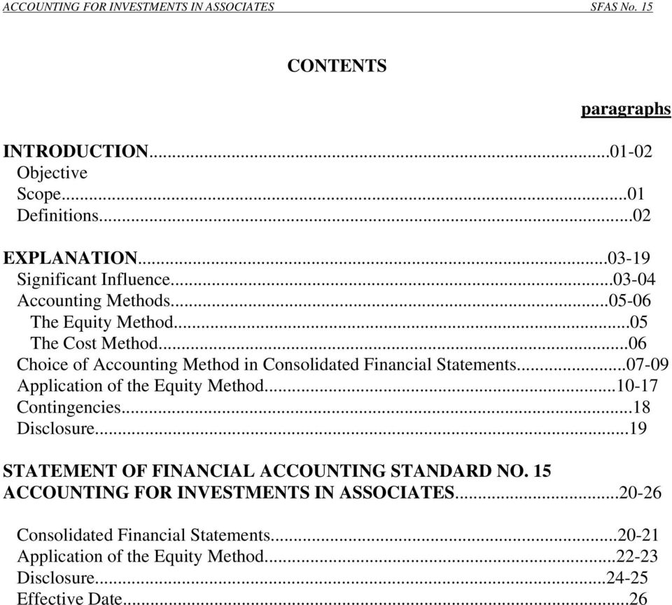 ..07-09 Application of the Equity Method...10-17 Contingencies...18 Disclosure...19 STATEMENT OF FINANCIAL ACCOUNTING STANDARD NO.