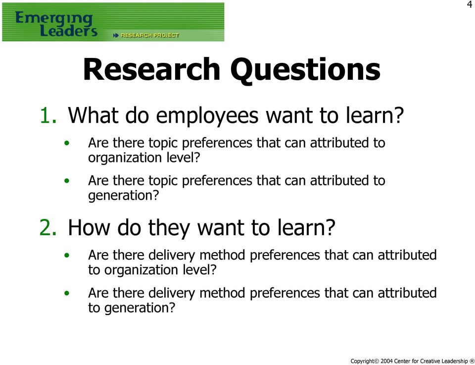 Are there topic preferences that can attributed to generation? 2. How do they want to learn?