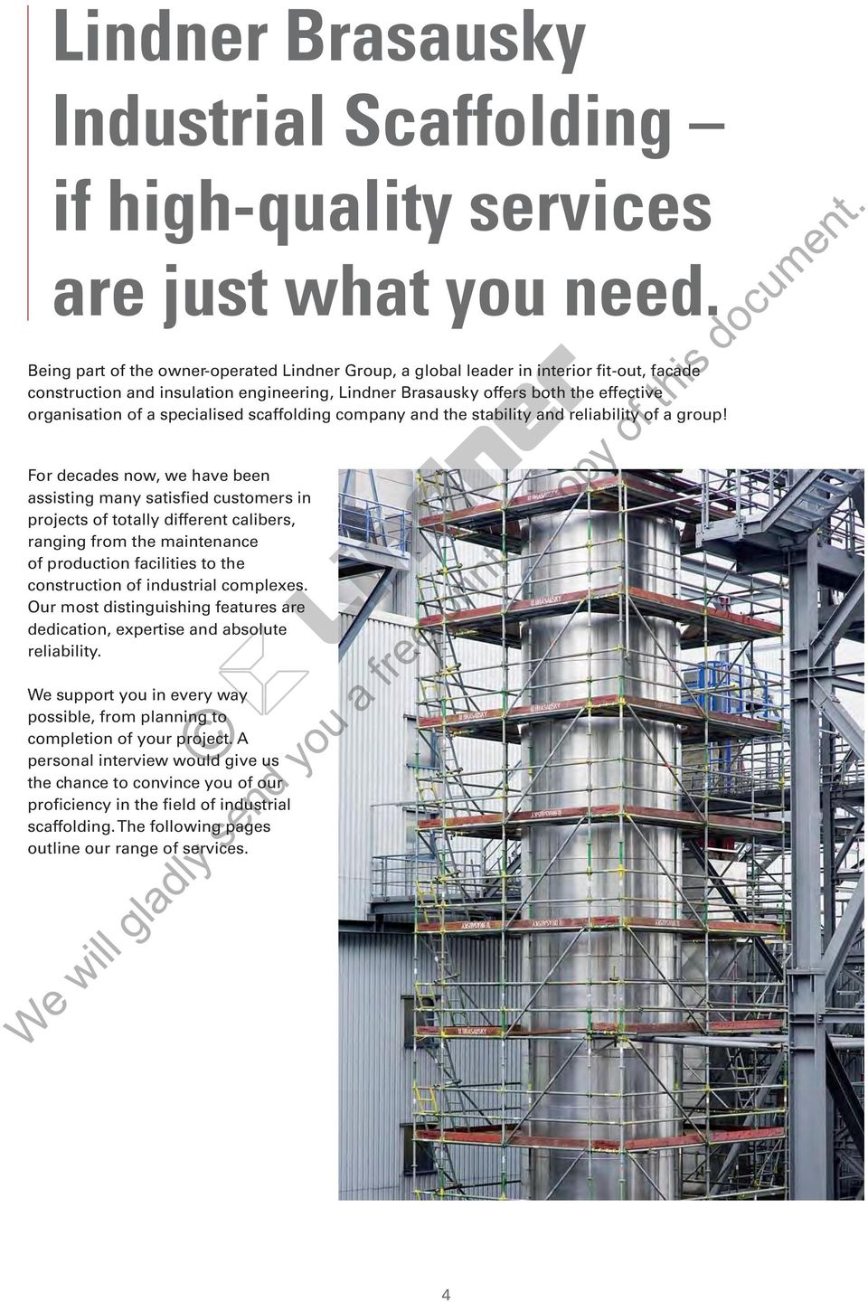 specialised scaffolding company and the stability and reliability of a group!