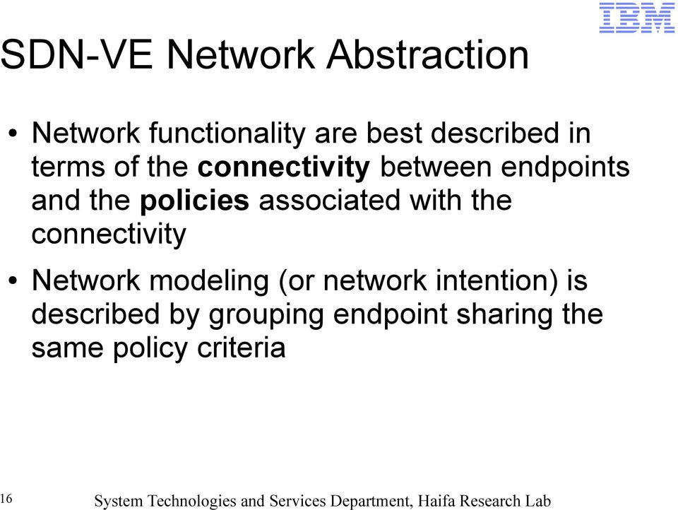 policies associated with the connectivity Network modeling (or