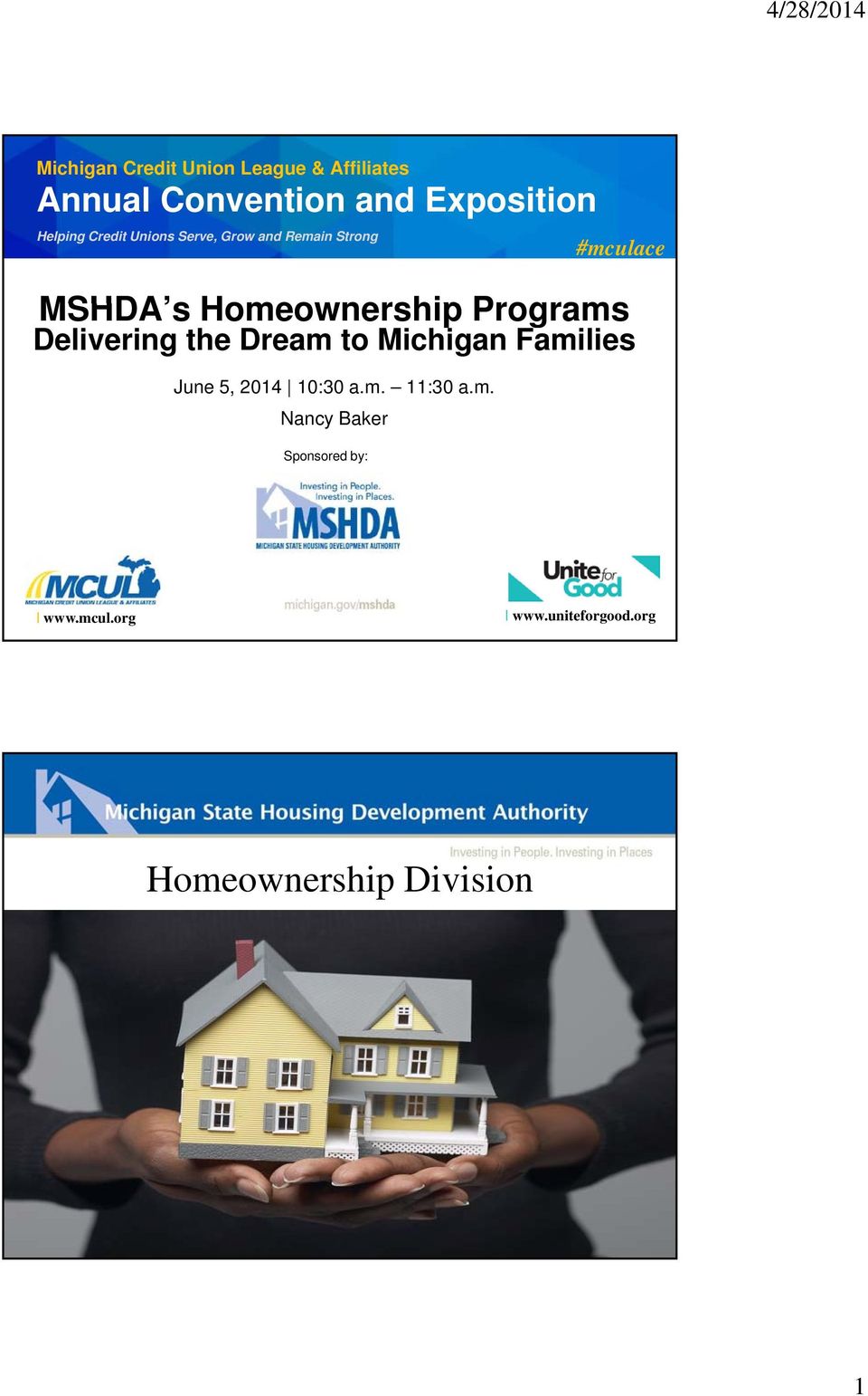 Homeownership Programs Delivering the Dream to Michigan Families June 5, 2014
