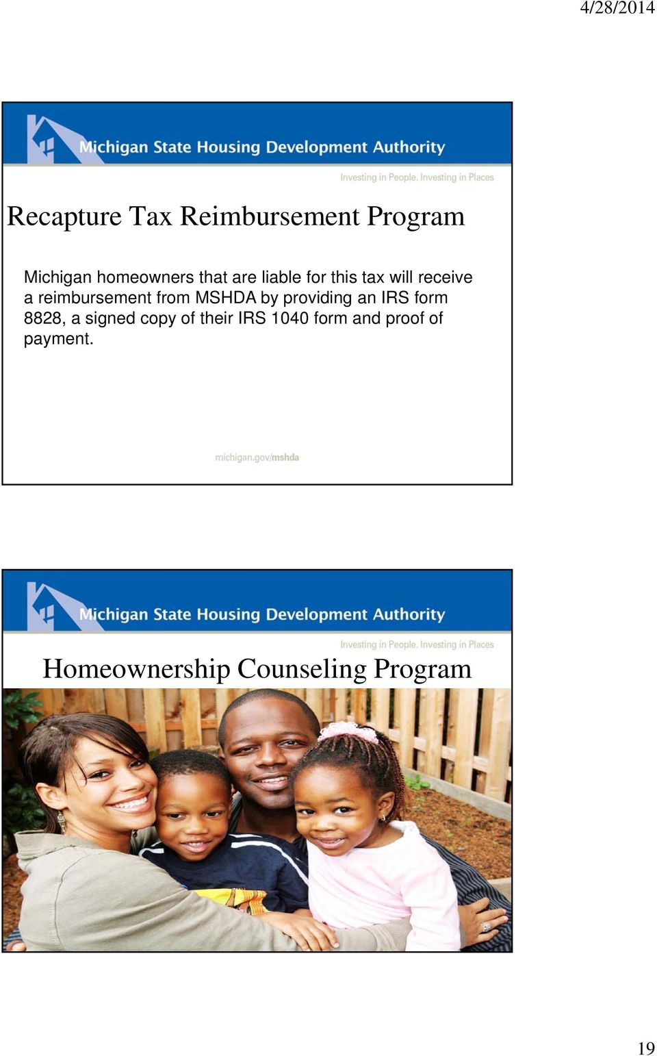 MSHDA by providing an IRS form 8828, a signed copy of their