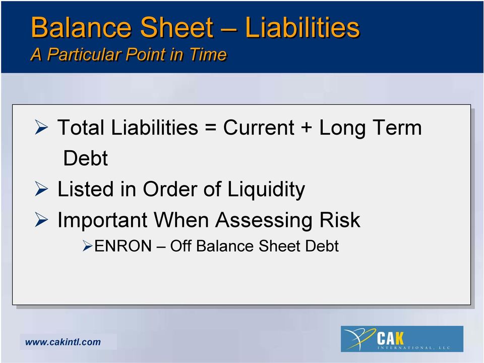 Term Debt Listed in Order of Liquidity