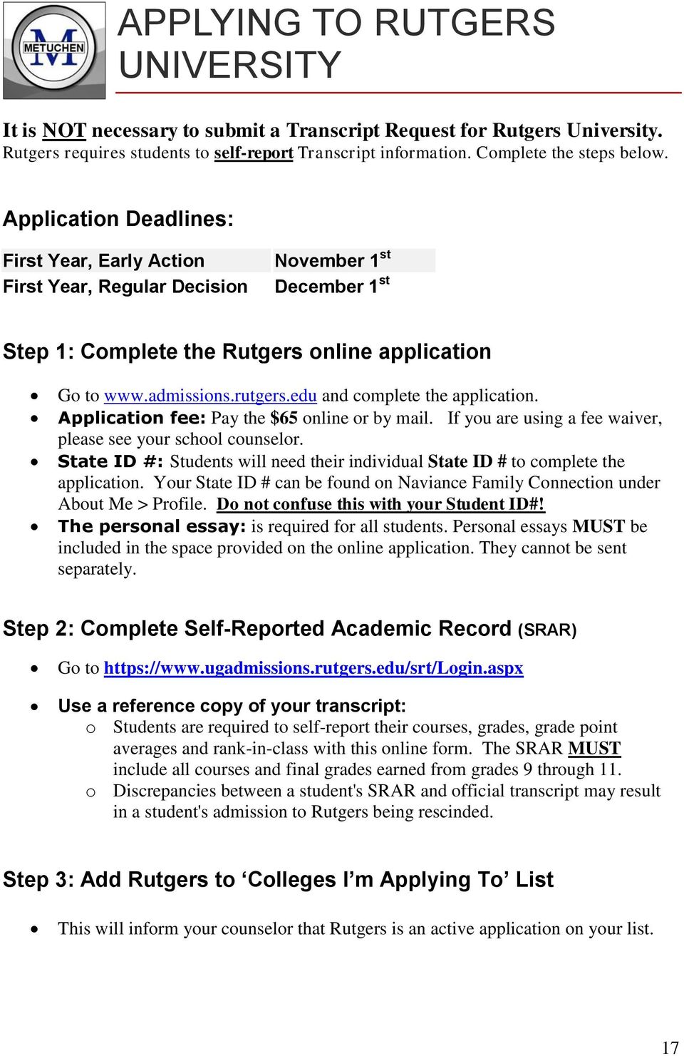 edu and complete the application. Application fee: Pay the $65 online or by mail. If you are using a fee waiver, please see your school counselor.