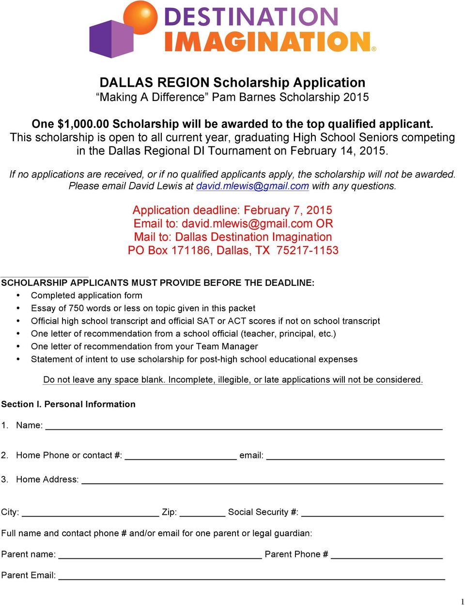 If no applications are received, or if no qualified applicants apply, the scholarship will not be awarded. Please email David Lewis at david.mlewis@gmail.com with any questions.