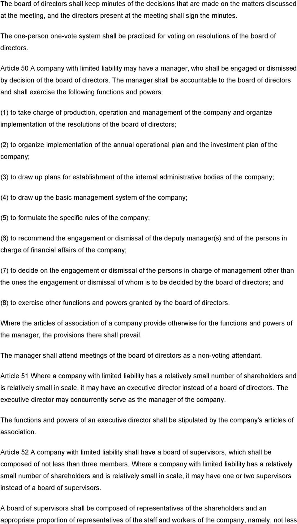 Article 50 A company with limited liability may have a manager, who shall be engaged or dismissed by decision of the board of directors.