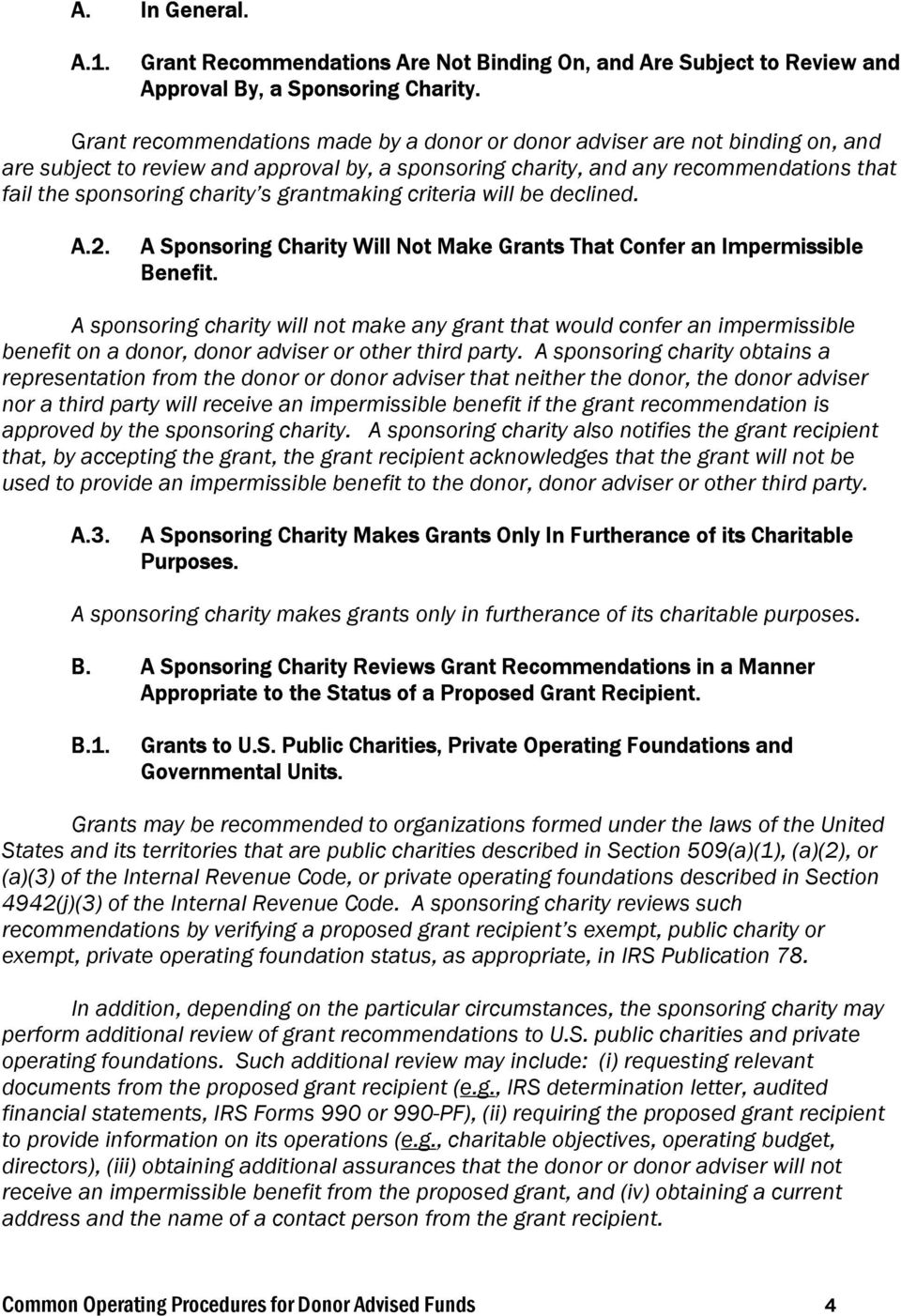 grantmaking criteria will be declined. A.2. A Sponsoring Charity Will Not Make Grants That Confer an Impermissible Benefit.