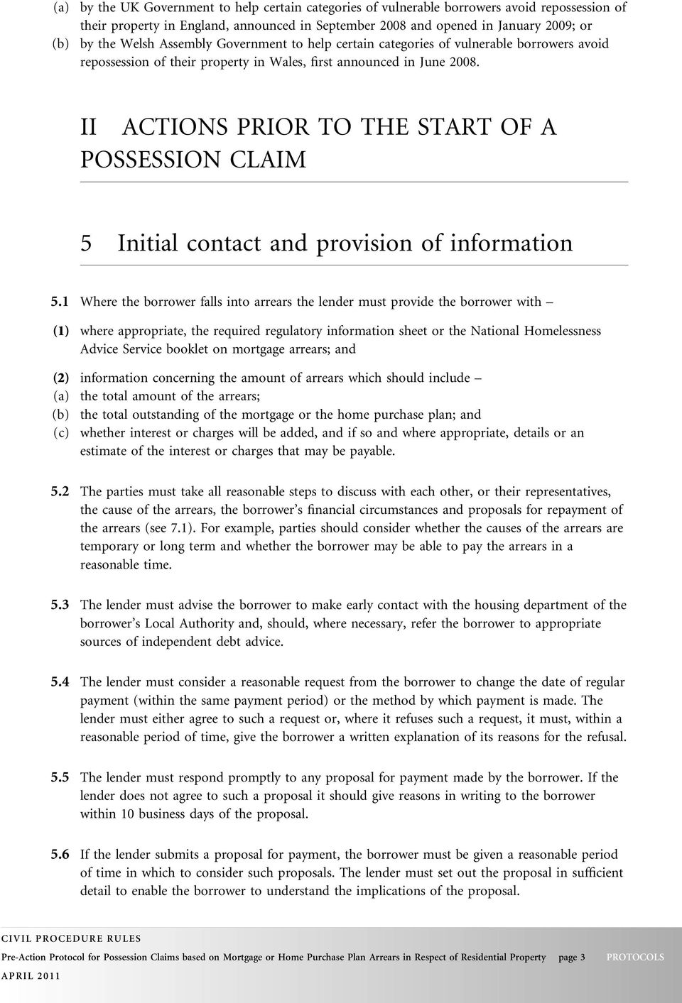 II ACTIONS PRIOR TO THE START OF A POSSESSION CLAIM 5 Initial contact and provision of information 5.