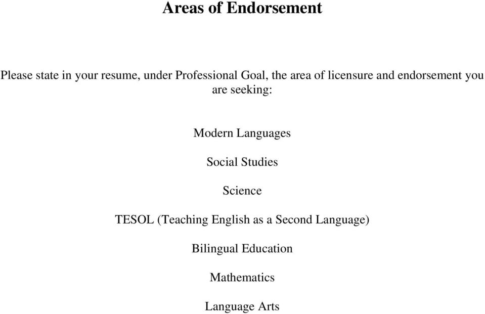 seeking: Modern Languages Social Studies Science TESOL (Teaching