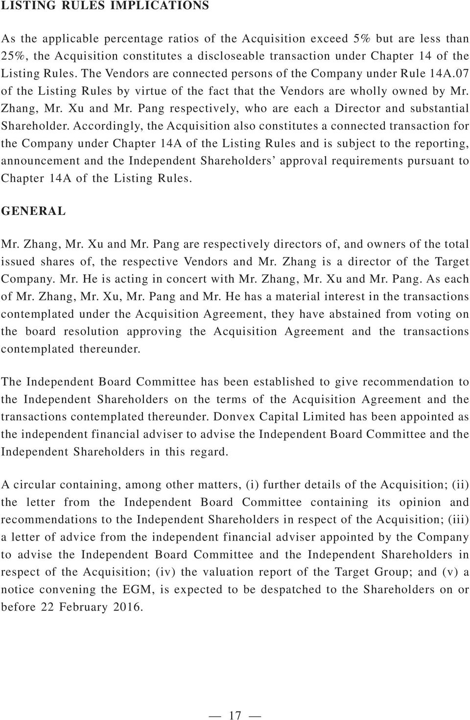 Pang respectively, who are each a Director and substantial Shareholder.