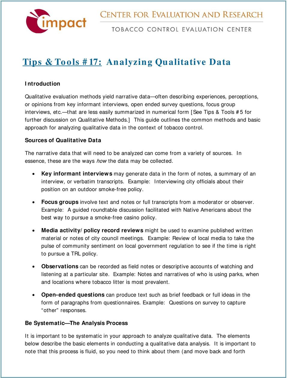 ] This guide outlines the common methods and basic approach for analyzing qualitative data in the context of tobacco control.