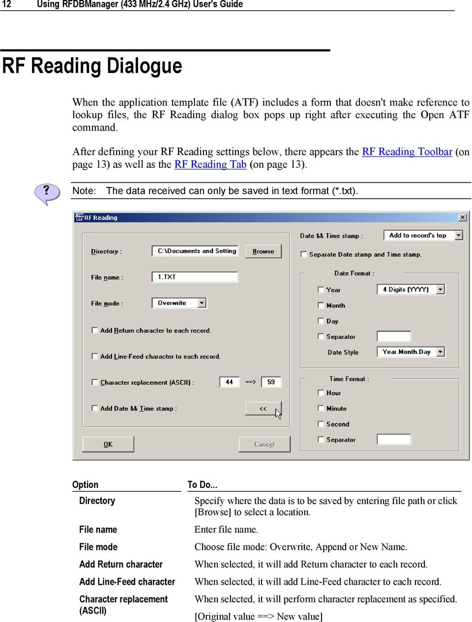 the Open ATF command. After defining your RF Reading settings below, there appears the RF Reading Toolbar (on page 13) as well as the RF Reading Tab (on page 13).
