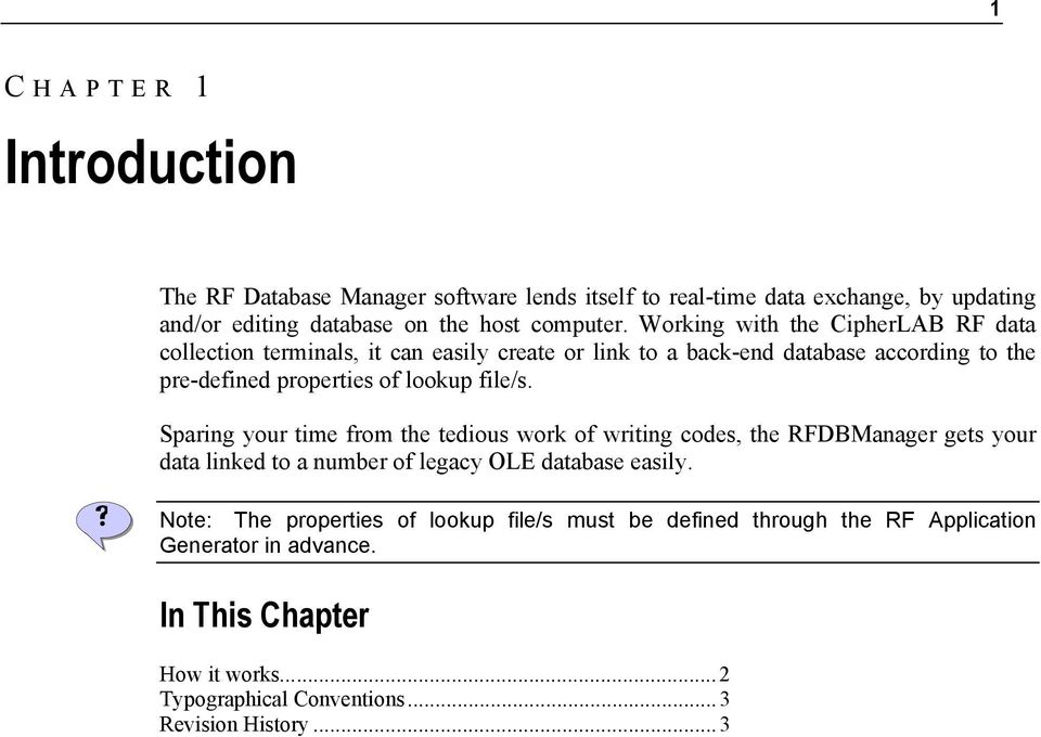 file/s. Sparing your time from the tedious work of writing codes, the RFDBManager gets your data linked to a number of legacy OLE database easily.