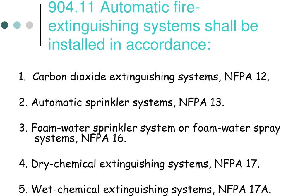 Automatic sprinkler systems, NFPA 13. 3.