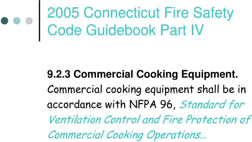 NFPA 96, Standard for Ventilation Control and Fire