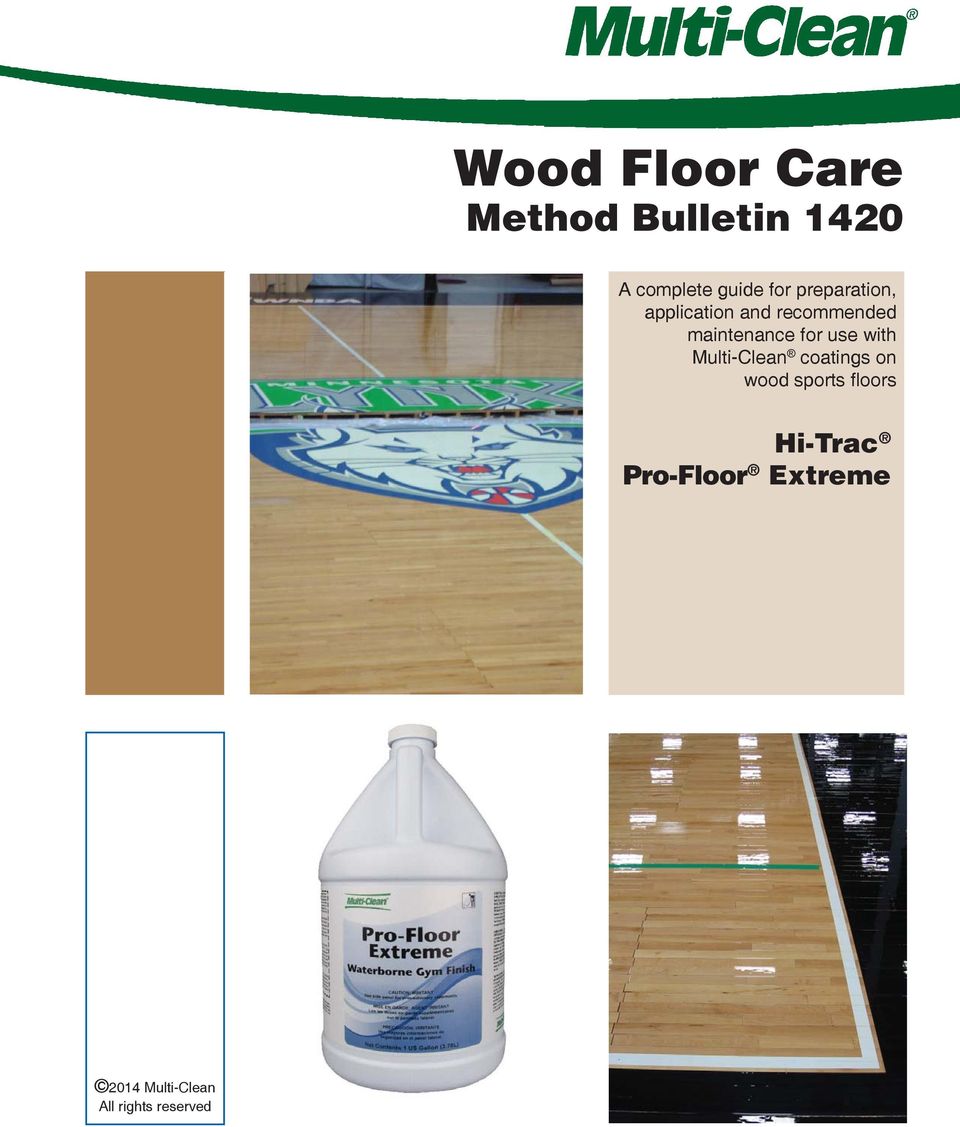 use with Multi-Clean coatings on wood sports fl oors