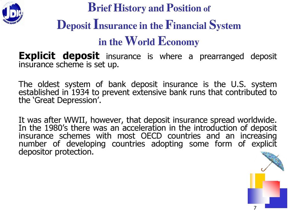 system established in 1934 to prevent extensive bank runs that contributed to the Great Depression.