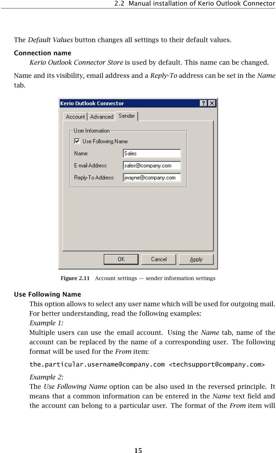 11 Account settings sender information settings Use Following Name This option allows to select any user name which will be used for outgoing mail.