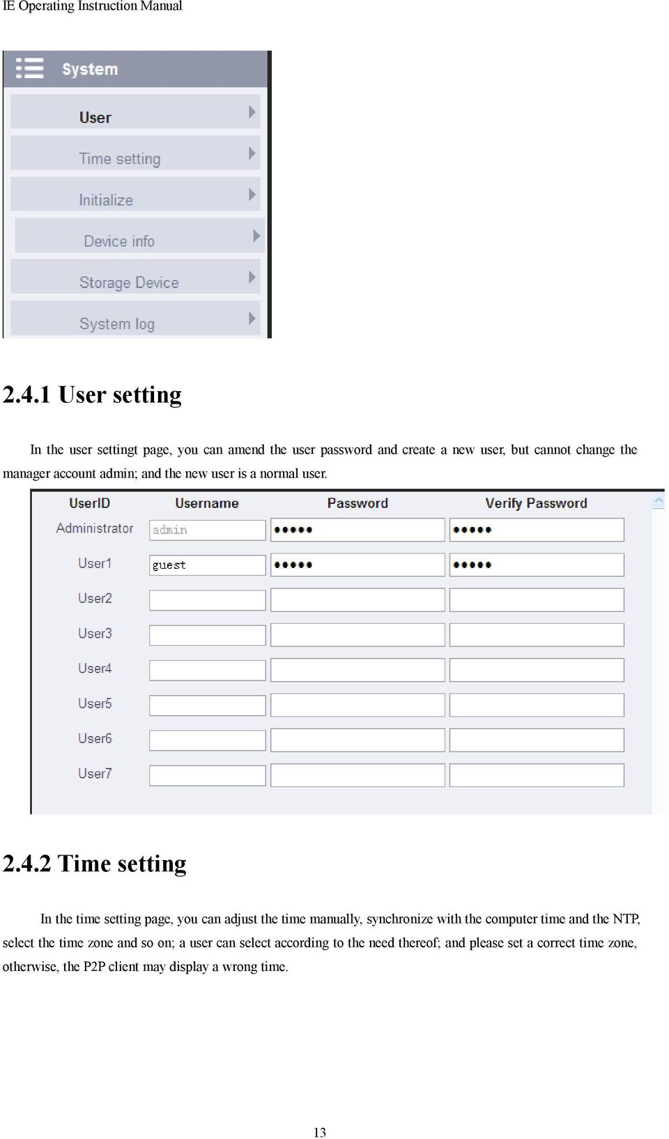 2 Time setting In the time setting page, you can adjust the time manually, synchronize with the computer time and the