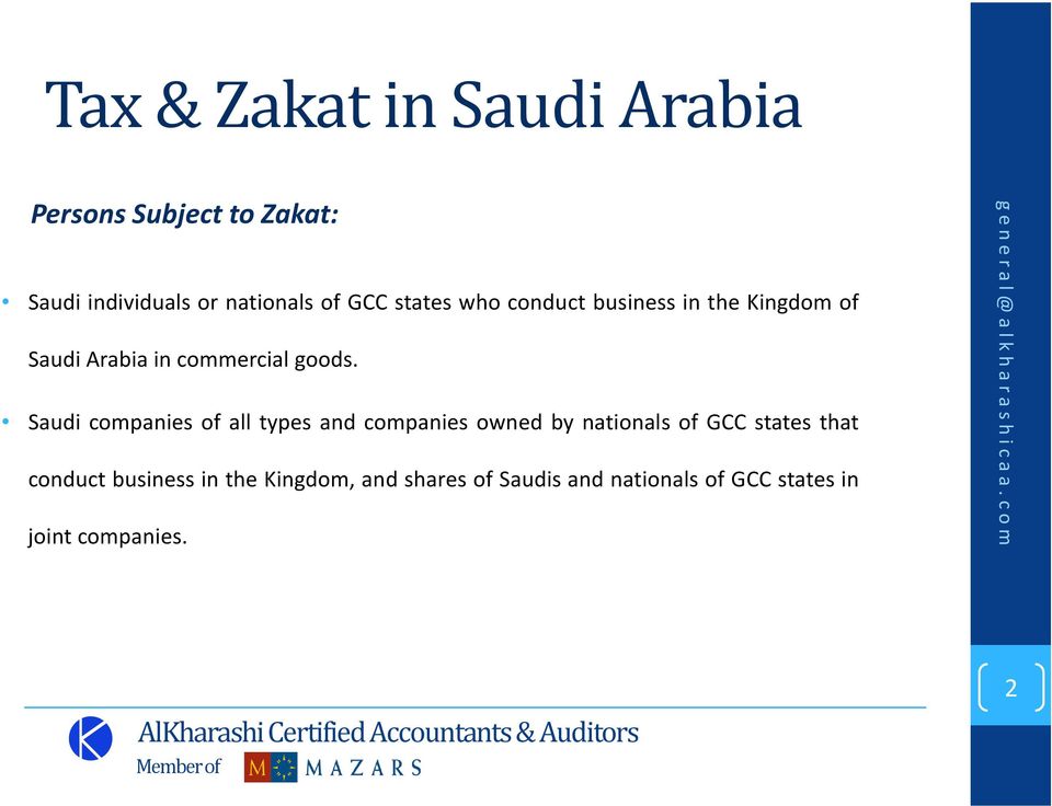 Saudi companies of all types and companies owned by nationals of GCC states that