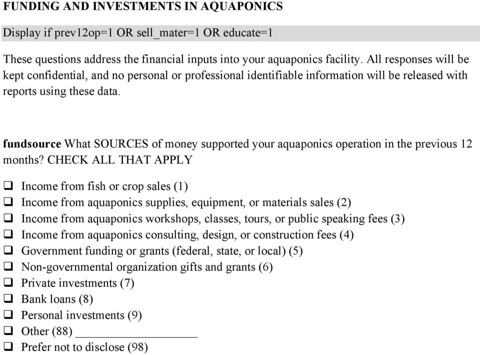 fundsource What SOURCES of money supported your aquaponics operation in the previous 12 months?