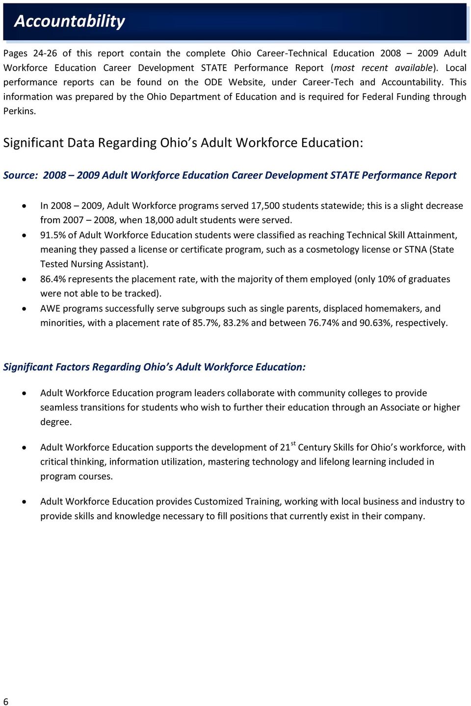 This information was prepared by the Ohio Department of Education and is required for Federal Funding through Perkins.