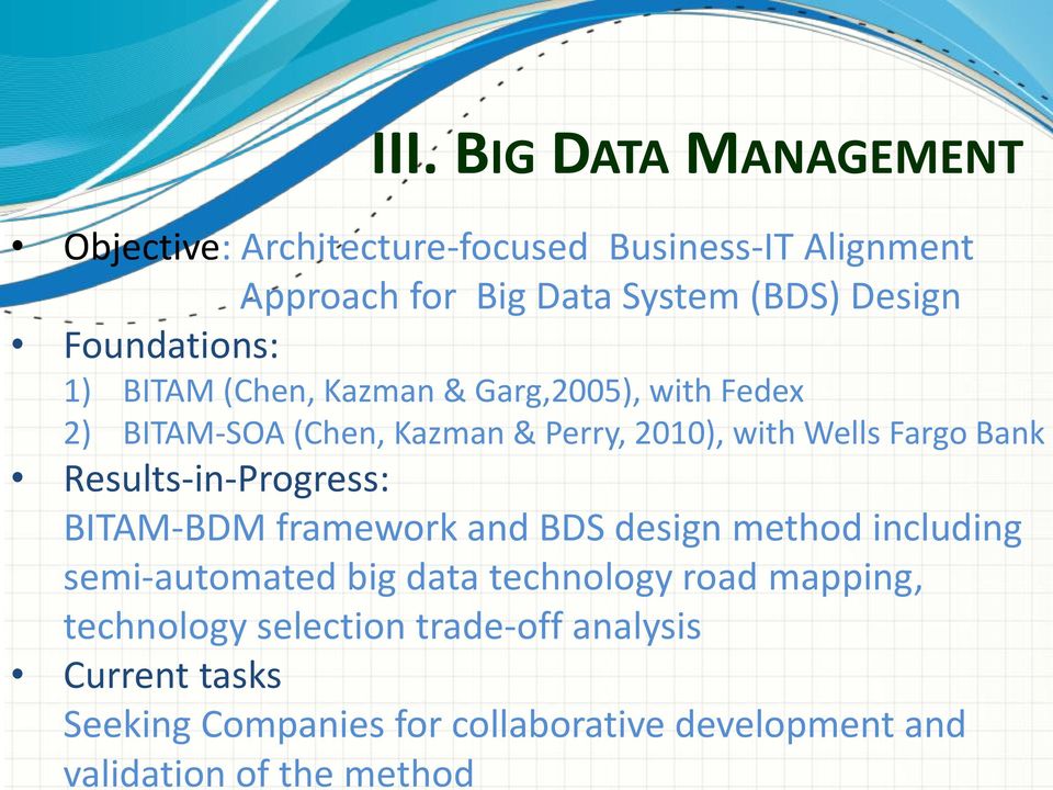 Bank Results-in-Progress: BITAM-BDM framework and BDS design method including semi-automated big data technology road