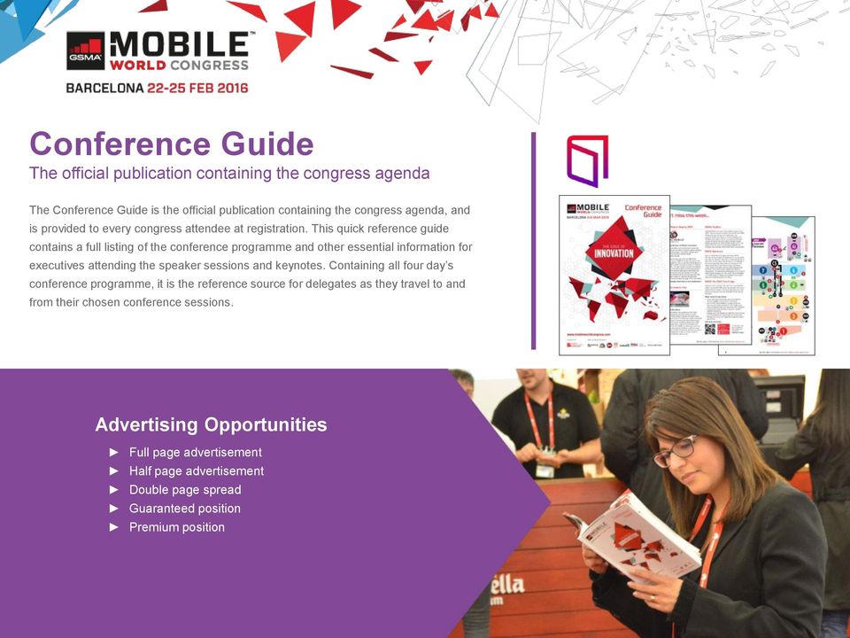 This quick reference guide contains a full listing of the conference programme and other essential information for executives attending the speaker sessions and