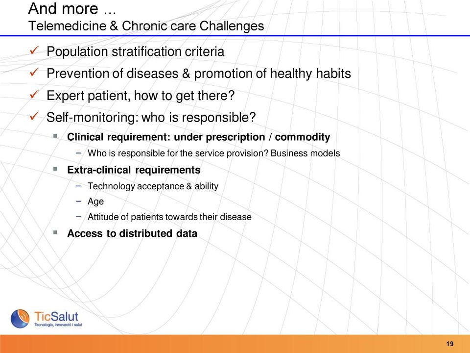 healthy habits Expert patient, how to get there? Self-monitoring: who is responsible?