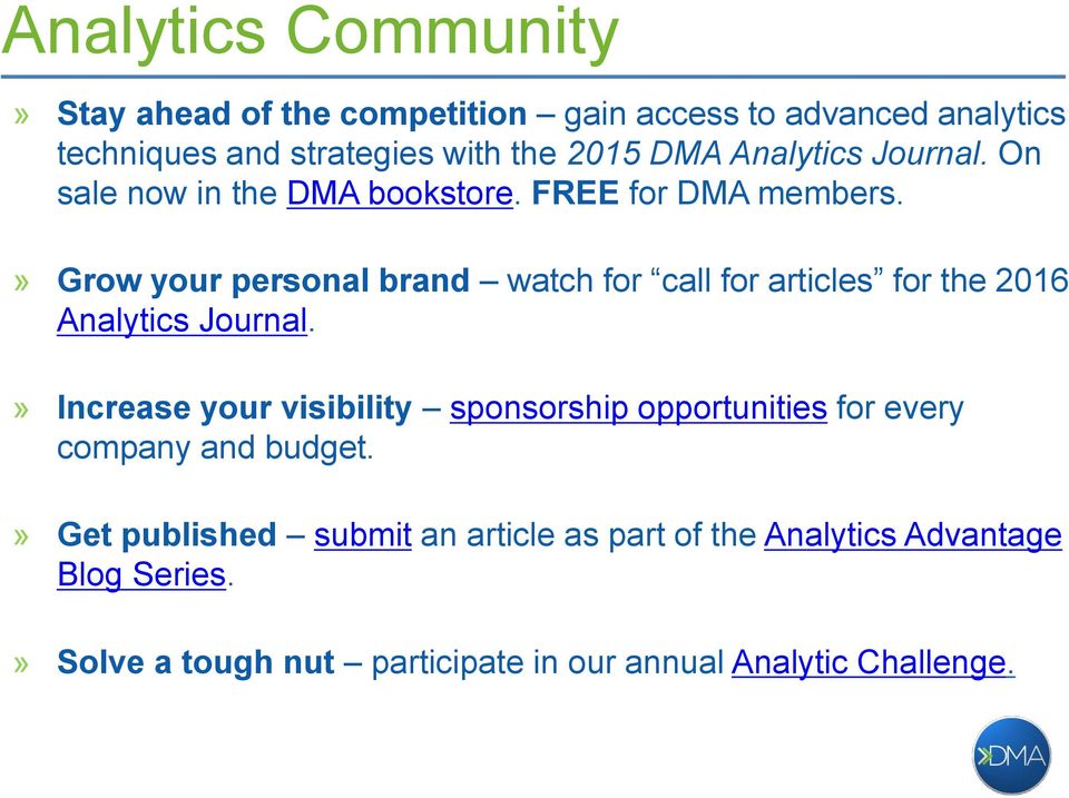 » Grow your personal brand watch for call for articles for the 2016 Analytics Journal.