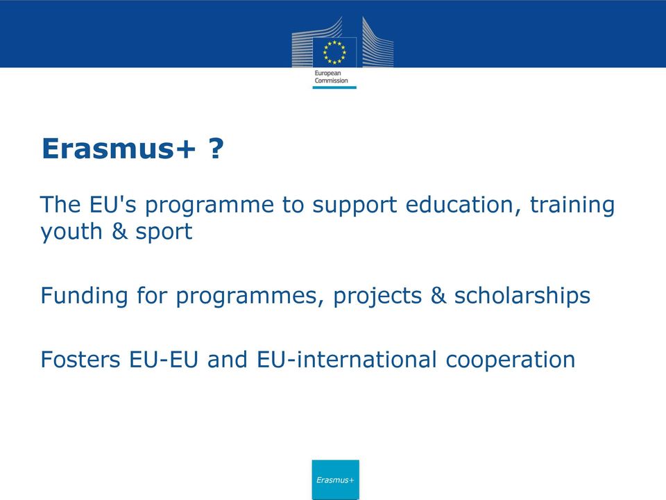 Funding for programmes, projects &