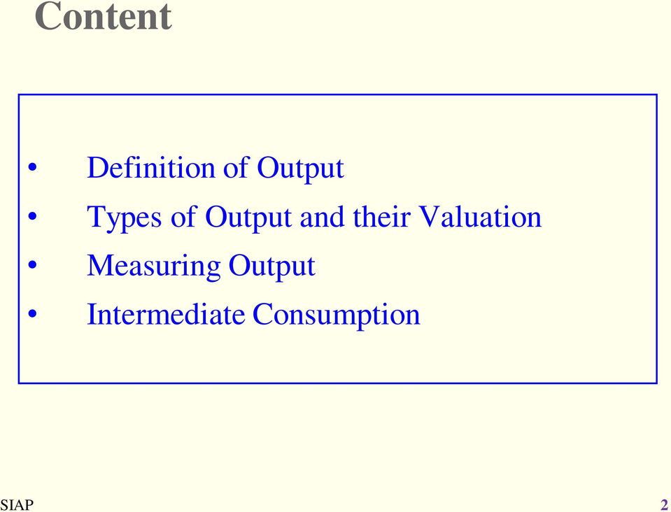 Valuation Measuring Output