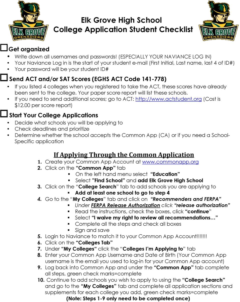 (EGHS ACT Code 141-778) If you listed 4 colleges when you registered to take the ACT, these scores have already been sent to the college. Your paper score report will list these schools.