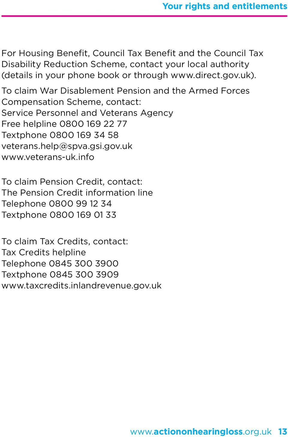169 34 58 veterans.help@spva.gsi.gov.uk www.veterans-uk.