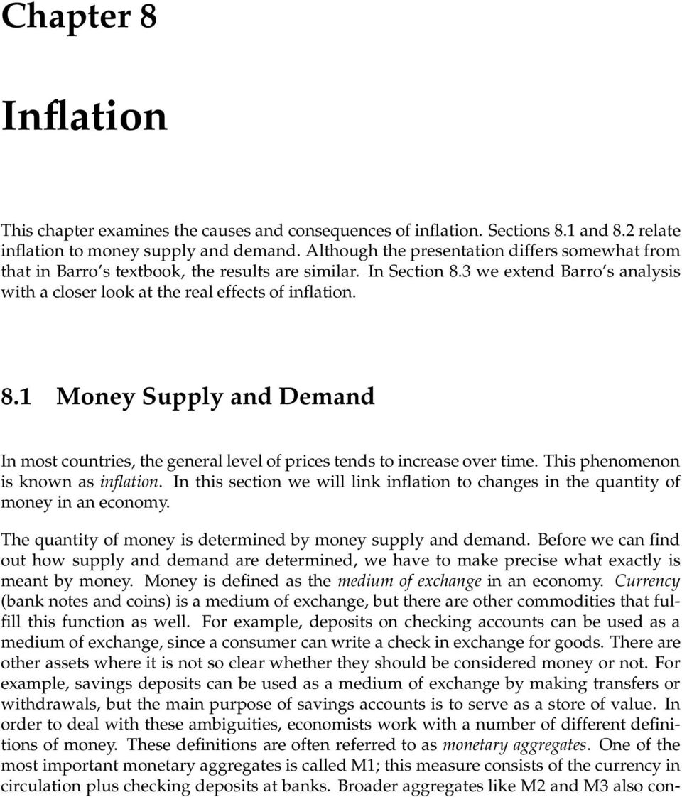 3 we extend Barro s analysis with a closer look at the real effects of inflation. 8.1 Money Supply and Demand In most countries, the general level of prices tends to increase over time.
