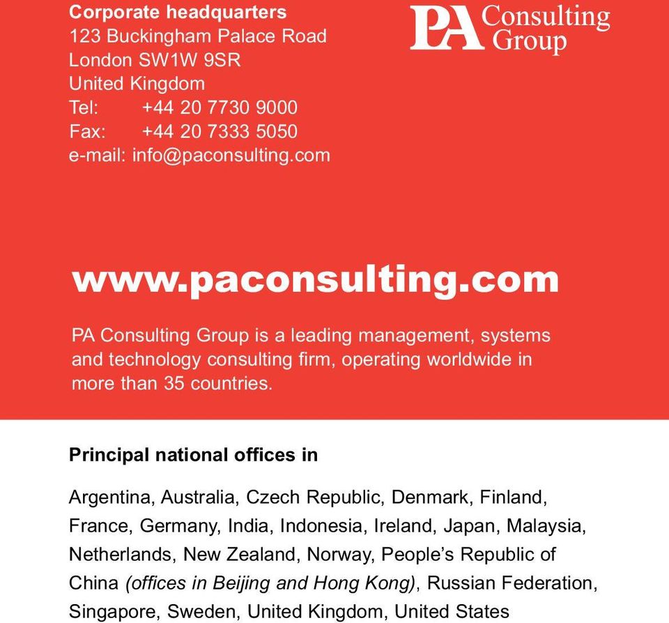 com PA Consulting Group is a leading management, systems and technology consulting firm, operating worldwide in more than 35 countries.