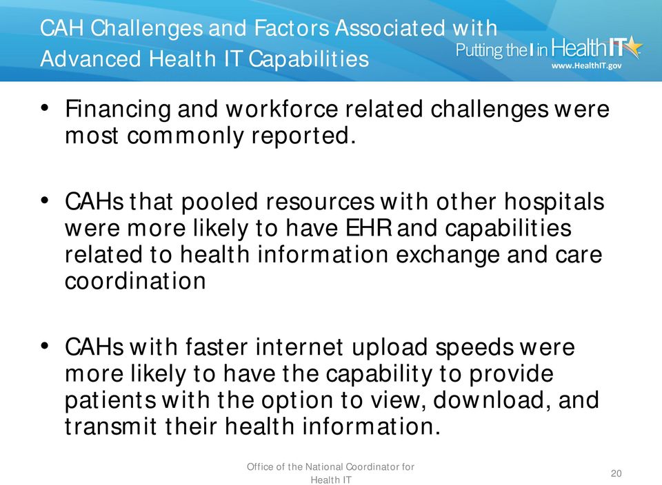 CAHs that pooled resources with other hospitals were more likely to have EHR and capabilities related to health