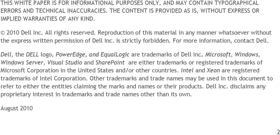 For more information, contact Dell. Dell, the DELL logo, PowerEdge, and EqualLogic are trademarks of Dell Inc.