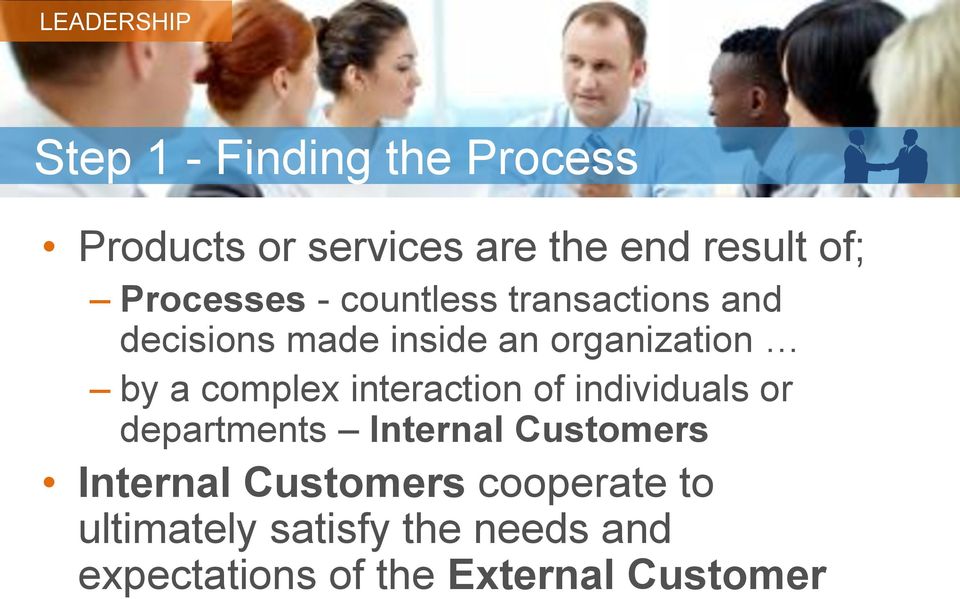 complex interaction of individuals or departments Internal Customers Internal