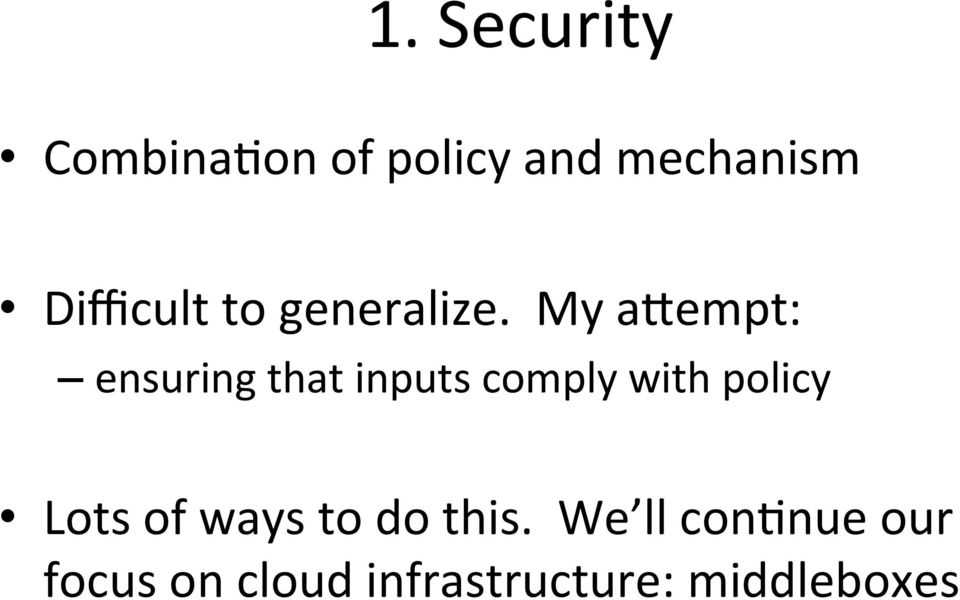 My ajempt: ensuring that inputs comply with policy